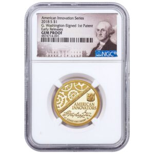 2018-S American Innovation Washington-Signed First Patent Commemorative Clad Dollar Proof Coin NGC GEM Proof ER Washington Label