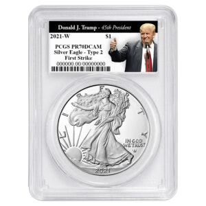 2021-W $1 1-oz T2 Proof American Silver Eagle PCGS PR70DCAM FS Trump 45th President Label