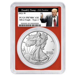 2021-W $1 1-oz T2 Proof American Silver Eagle PCGS PR70DCAM Trump 45th President Label Red Frame