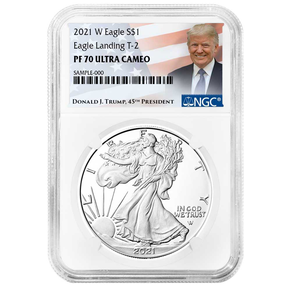 2021-W $1 1-oz T2 Proof American Silver Eagle NGC PF70UC Trump Label