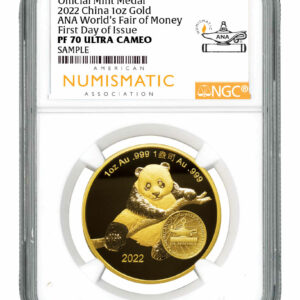2022 China Chicago World’s Fair of Money Show Panda Panda 1 oz Gold Proof Medal Scarce and Unique Coin Division NGC PF70 UC FDI White Core Holder ANA Label