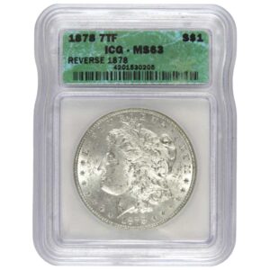 1878 7TF Reverse of 1878 $1 Morgan Silver Dollar ICG MS63